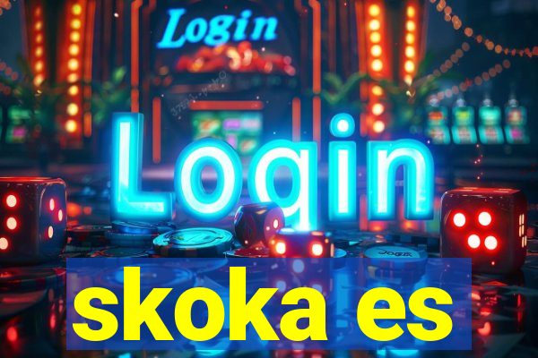 skoka es